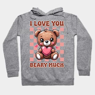 I Love You beary Much Hoodie